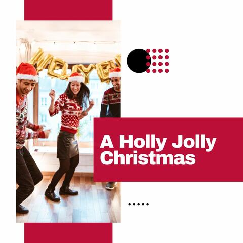 A Holly Jolly Christmas