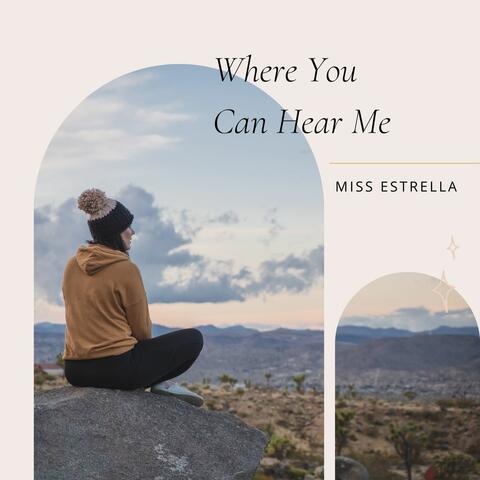 Where You Can Hear Me