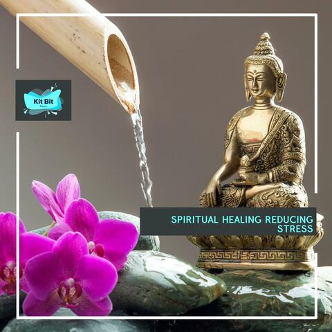 Spiritual Healing Reducing Stress