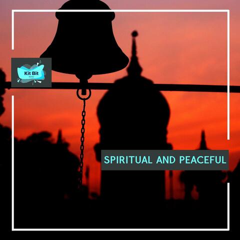Spiritual And Peaceful