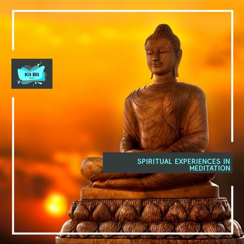 Spiritual Experiences In Meditation
