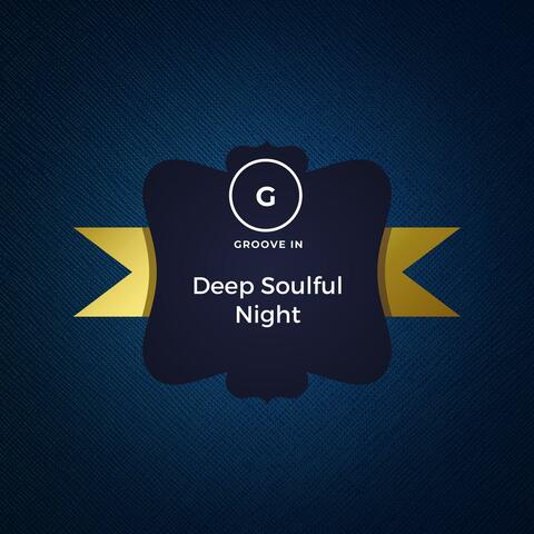 Deep Soulful Night