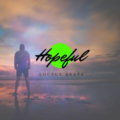 Hopeful Lounge Beats