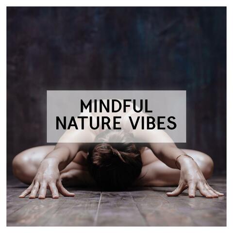 Mindful Nature Vibes