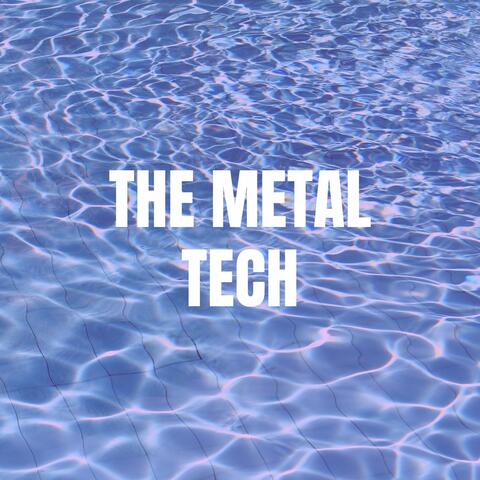The Metal Tech
