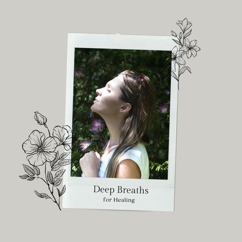 Deep Breaths For Healing