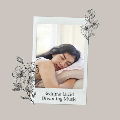 Bedtime Lucid Dreaming Music