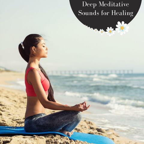 Deep Meditative Sounds For Healing