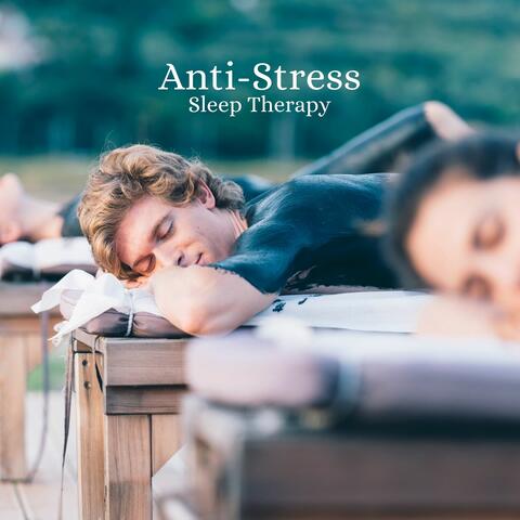Anti-Stress Sleep Therapy