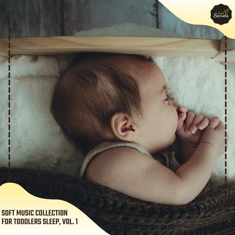 Soft Music Collection For Toddlers Sleep, Vol. 1