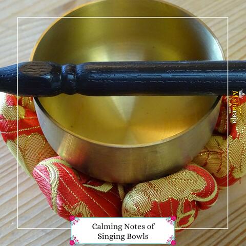Calming Notes Of Singing Bowls