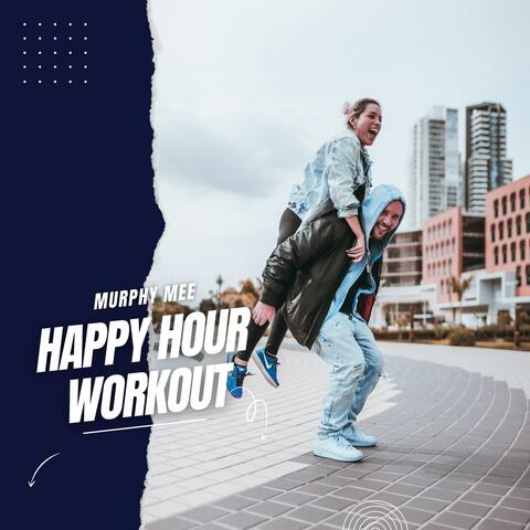 Happy Hour Workout