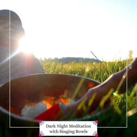 Dark Night Meditation With Singing Bowls
