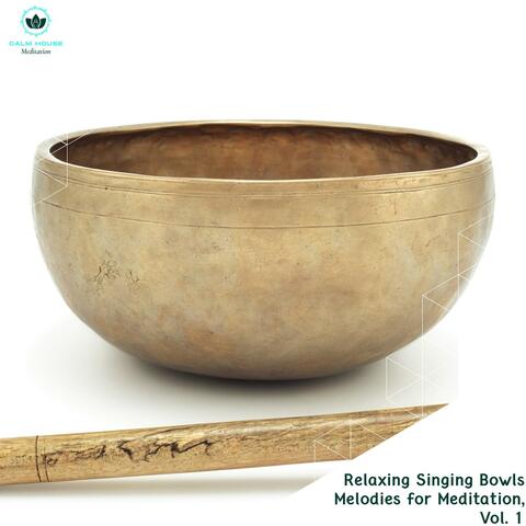 Relaxing Singing Bowls Melodies For Meditation, Vol. 1