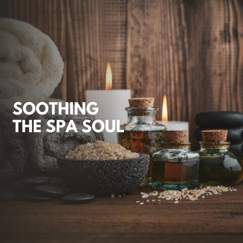 Soothing The Spa Soul