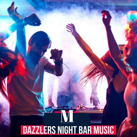 Dazzlers Night Bar Music