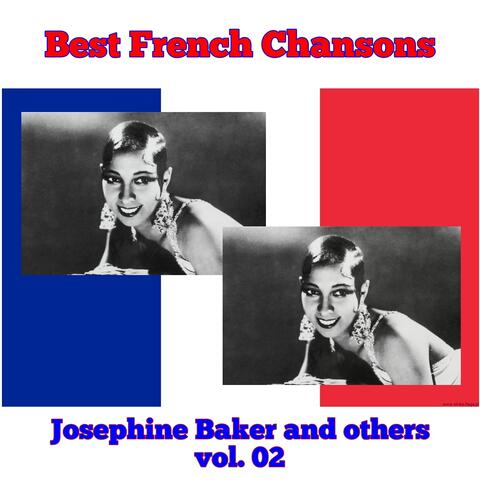 The Best French Chansons – Josephine Baker And Others Vol. 02