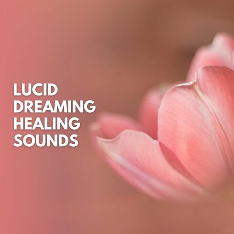 Lucid Dreaming Healing Sounds