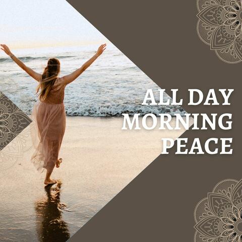 All Day Morning Peace