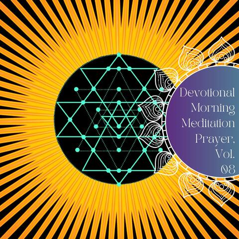 Devotional Morning Meditation Prayer, Vol. 08