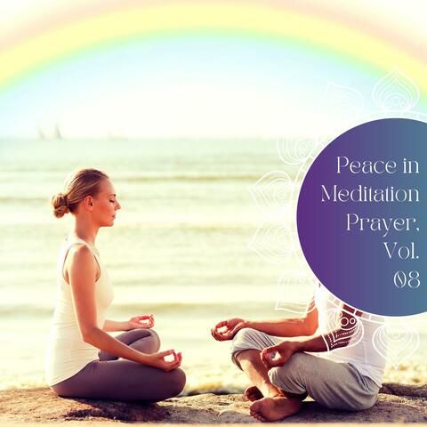 Peace In Meditation Prayer, Vol. 08
