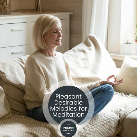 Pleasant Desirable Melodies For Meditation