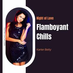 Flamboyant Chills - Night Of Love