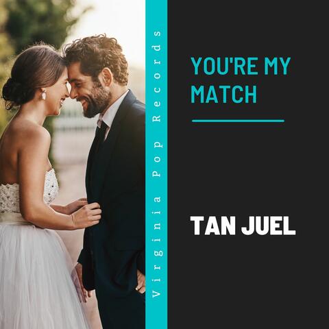 You're My Match