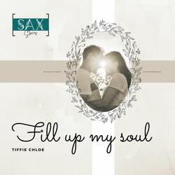 Fill Up My Soul