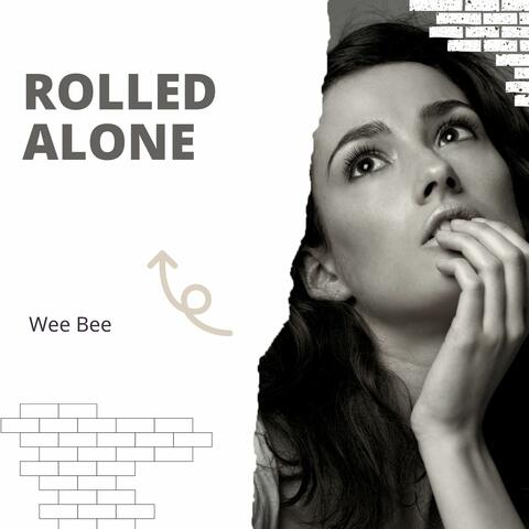 Rolled Alone