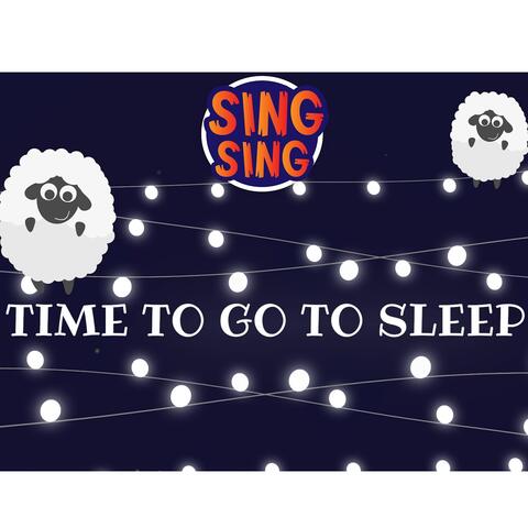 Time To Go To Sleep