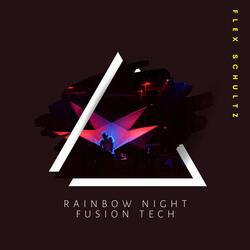 Rainbow Night Fusion Tech