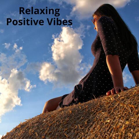 Relaxing Positive Vibes