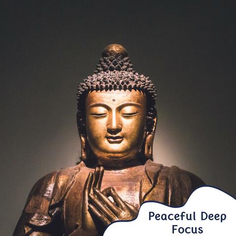 Peaceful Deep Focus