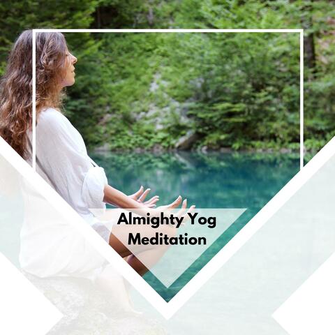 Almighty Yog Meditation