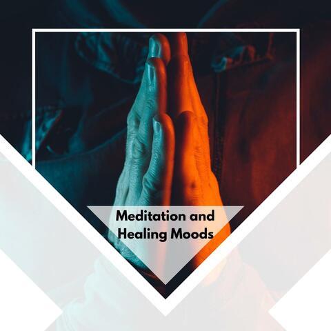 Meditation And Healing Moods