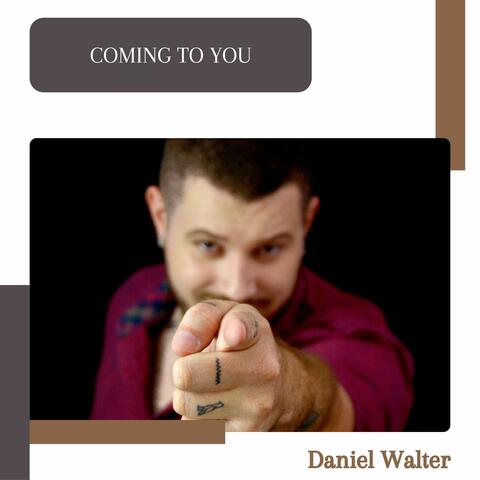 Coming To You
