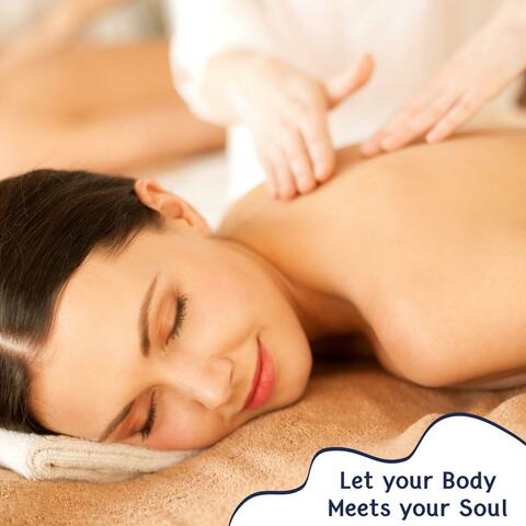 Let Your Body Meets Your Soul