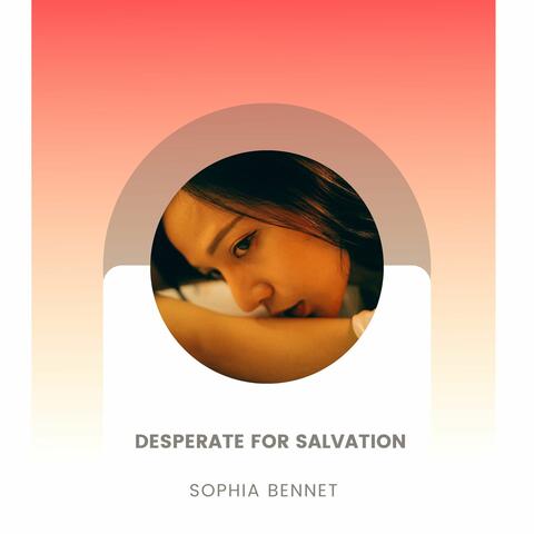 Desperate For Salvation