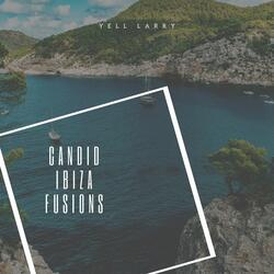 Candid Ibiza Fusions