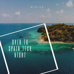 Over To Spain Tech Night