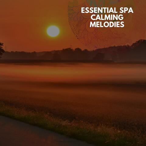 Essential Spa Calming Melodies