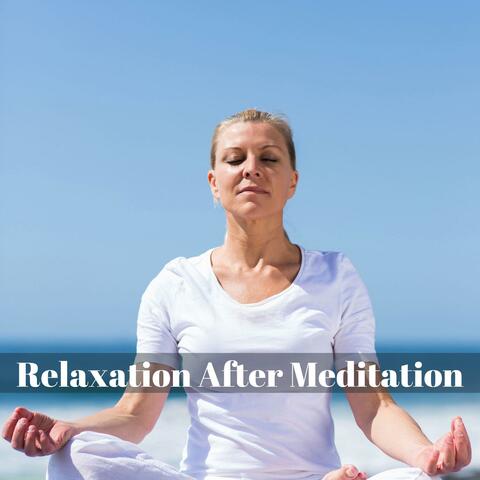 Relaxation After Meditation