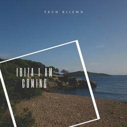 Ibiza I Am Coming