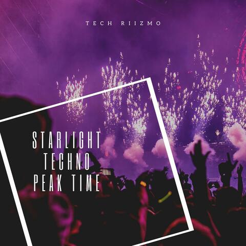 Starlight Techno Peak Time