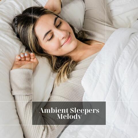 Ambient Sleepers Melody