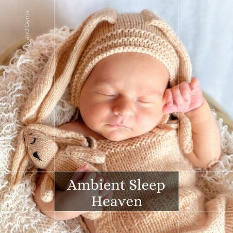 Ambient Sleep Heaven