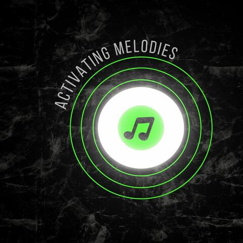 Activating Melodies