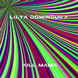 Kill Mama