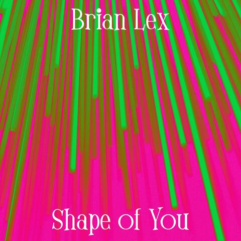 Shape of You